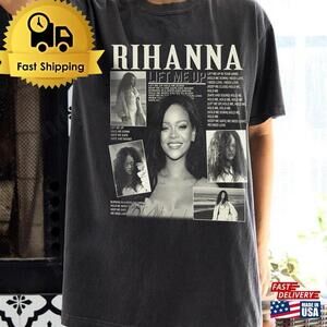 Rihanna Shirt Lift Me Up Tee Unisex T-Shirt